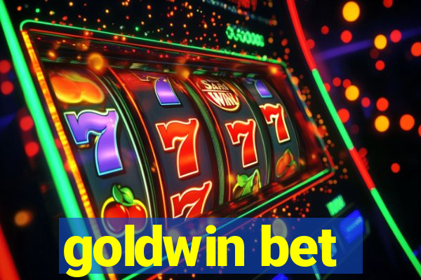 goldwin bet